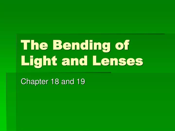 the bending of light and lenses