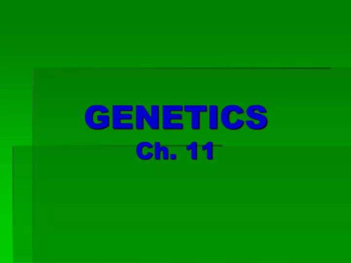 genetics ch 11