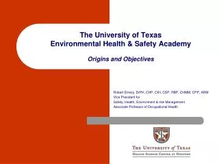 The University of Texas Environmental Health &amp; Safety Academy Origins and Objectives