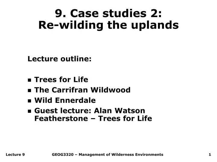 9 case studies 2 re wilding the uplands