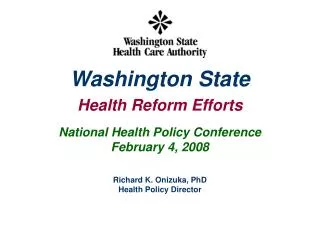 National Health Policy Conference February 4, 2008