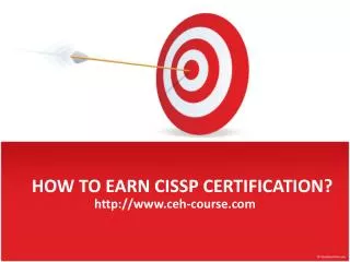 HOW TO EARN CISSP CERTIFICATION?