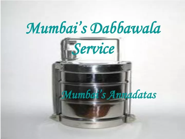 mumbai s dabbawala service