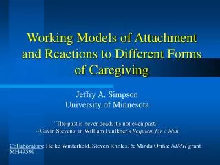 Working Models of Attachment and Reactions to Different Forms of Caregiving