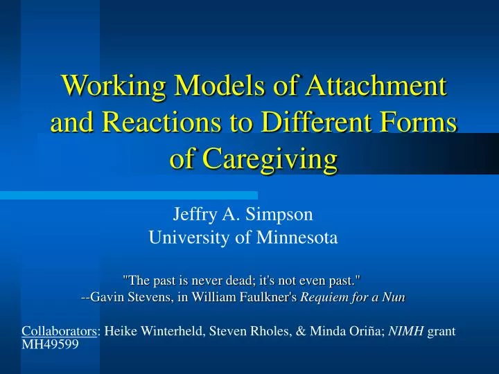 working models of attachment and reactions to different forms of caregiving
