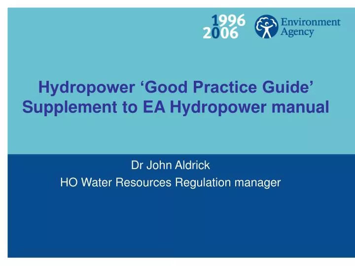 hydropower good practice guide supplement to ea hydropower manual