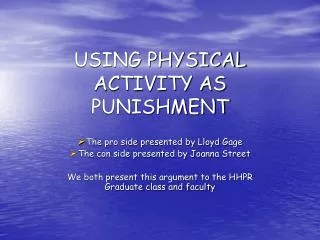 USING PHYSICAL ACTIVITY AS PUNISHMENT