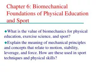 Chapter 6: Biomechanical Foundations of Physical Education and Sport