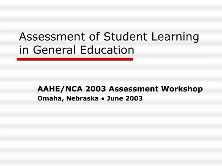 assessment of student learning in general education