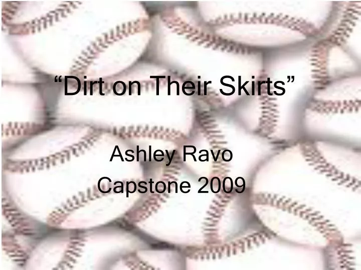 dirt on their skirts