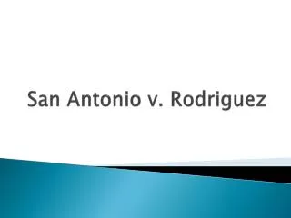 San Antonio v . Rodriguez