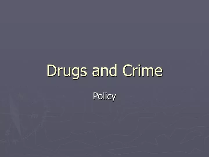 drugs and crime