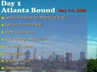Day 1 Atlanta Bound