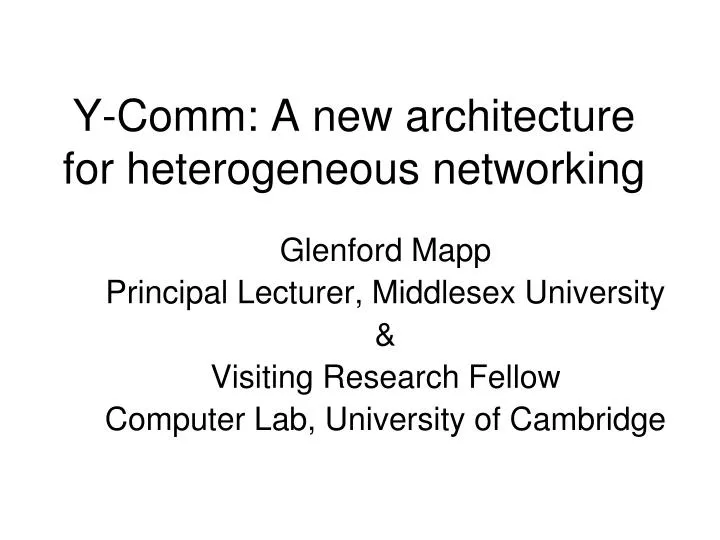 y comm a new architecture for heterogeneous networking