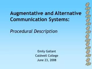 Augmentative and Alternative Communication Systems: Procedural Description