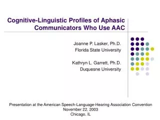 Cognitive-Linguistic Profiles of Aphasic Communicators Who Use AAC