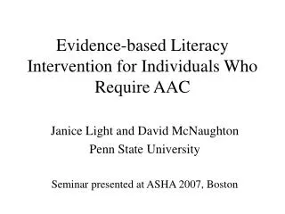 Evidence-based Literacy Intervention for Individuals Who Require AAC