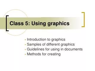 Class 5: Using graphics
