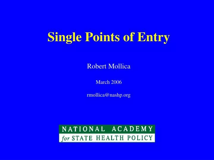 single points of entry