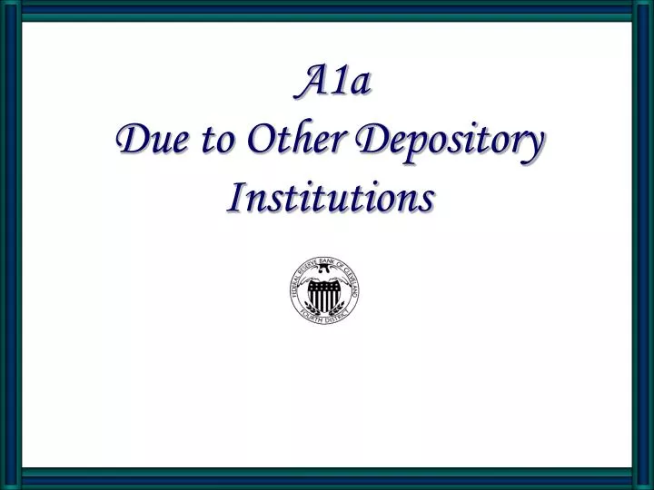 a1a due to other depository institutions