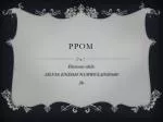 ppom - slide 1