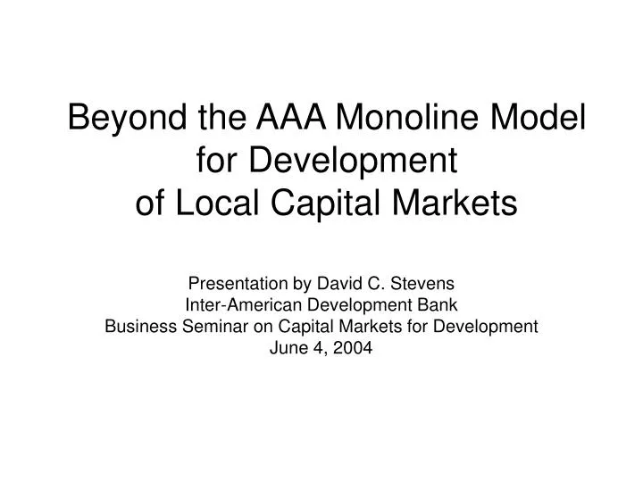 beyond the aaa monoline model for development of local capital markets