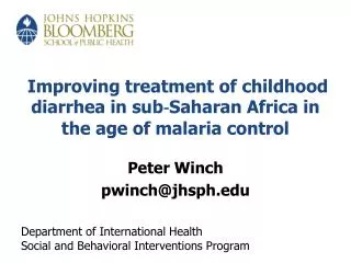 Improving treatment of childhood diarrhea in sub?Saharan Africa in the age of malaria control