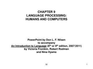 CHAPTER 9 LANGUAGE PROCESSING: HUMANS AND COMPUTERS