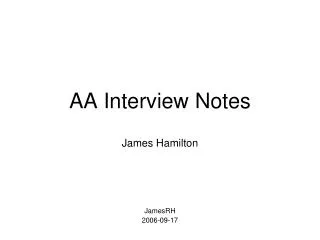 AA Interview Notes