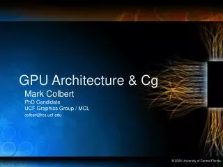 GPU Architecture &amp; Cg