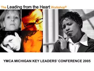 The Leading from the Heart Workshop ®
