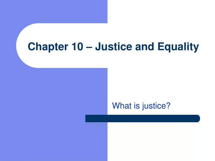 chapter 10 justice and equality