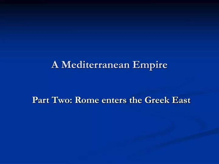 a mediterranean empire