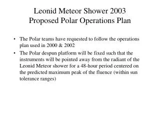 Leonid Meteor Shower 2003 Proposed Polar Operations Plan