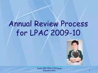 Annual Review Process for LPAC 2009-10