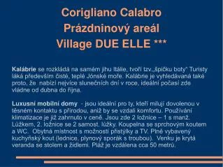 Corigliano Calabro Prázdninový areál Village DUE ELLE ***