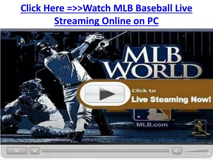 click here watch mlb baseball live streaming online on pc