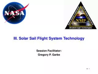 III. Solar Sail Flight System Technology