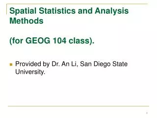 Spatial Statistics and Analysis Methods (for GEOG 104 class).