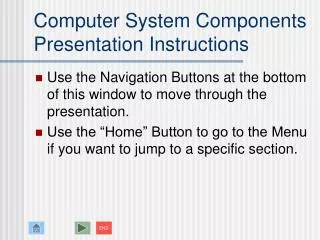 Computer System Components Presentation Instructions