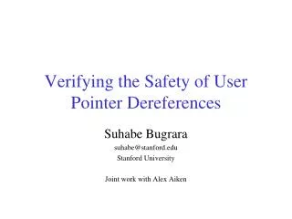Verifying the Safety of User Pointer Dereferences