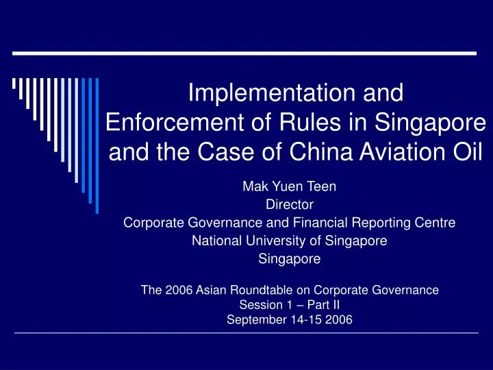 implementation and enforcement of rules in singapore and the case of china aviation oil