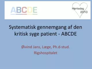 Systematisk gennemgang af den kritisk syge patient - ABCDE