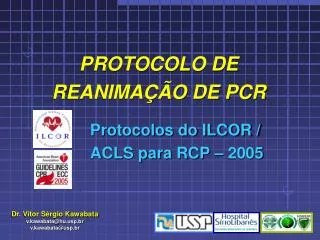 PROTOCOLO DE REANIMAÇÃO DE PCR