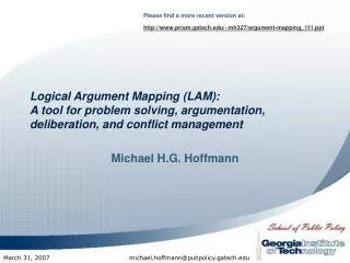 Logical Argument Mapping (LAM): A tool for problem solving, argumentation, deliberation, and conflict management