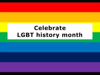 Celebrate LGBT history month
