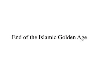 End of the Islamic Golden Age