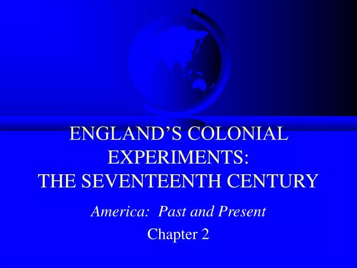 england s colonial experiments the seventeenth century