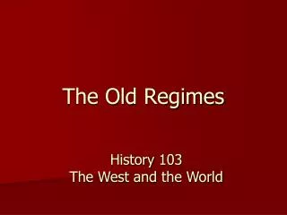 The Old Regimes