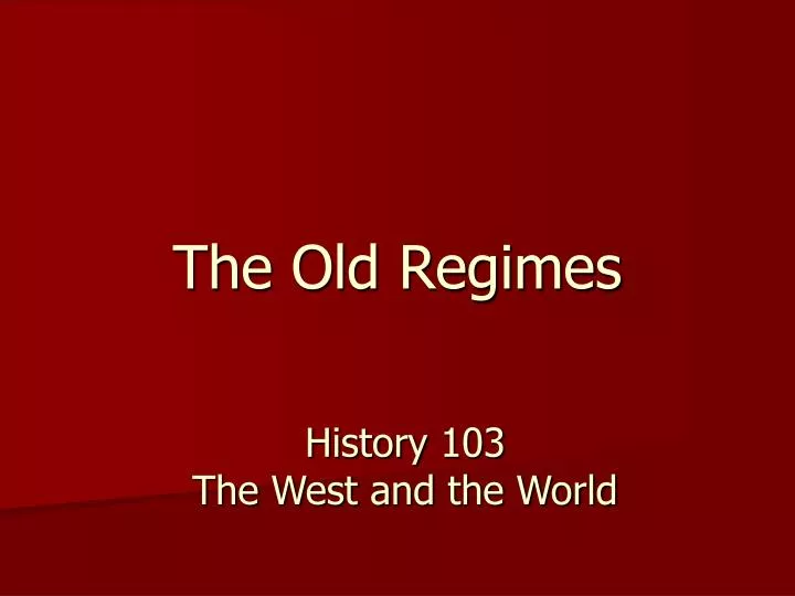 the old regimes